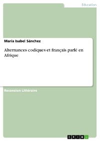Cover Alternances codiques et français parlé en Afrique