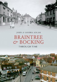 Cover Braintree & Bocking Through Time