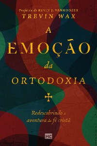 Cover A emoção da ortodoxia