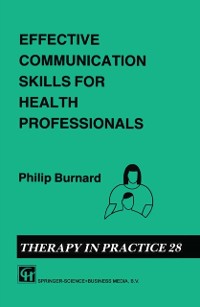 Cover Effective Communication Skills for Health Professionals