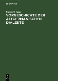 Cover Vorgeschichte der altgermanischen Dialekte