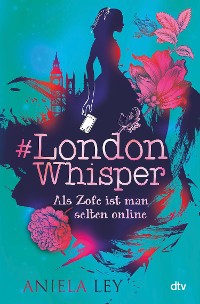 Cover #London Whisper – Als Zofe ist man selten online