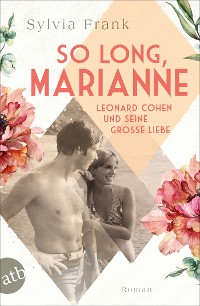 Cover So long, Marianne – Leonard Cohen und seine große Liebe