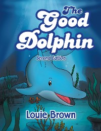 Cover The Good Dolphin