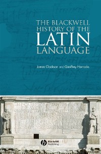 Cover The Blackwell History of the Latin Language