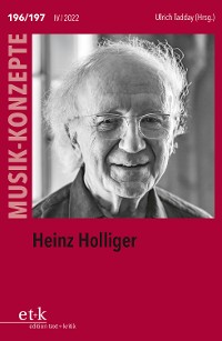Cover MUSIK-KONZEPTE 196-197: Heinz Holliger