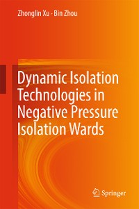 Cover Dynamic Isolation Technologies in Negative Pressure Isolation Wards