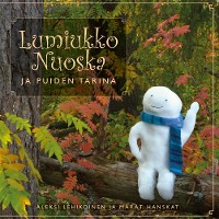 Cover Lumiukko Nuoska ja puiden tarina
