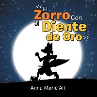Cover <<El Zorro Con El Diente De Oro>>