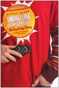 Cover Unraveling the Mysteries of The Big Bang Theory (Updated Edition)