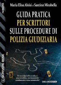 Cover Guida pratica per scrittori sulle procedure di polizia giudiziaria