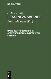 Cover Theologische Streitschriften. Briefe von Lessing