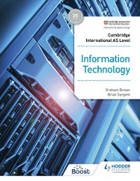 Cover Cambridge International AS Level Information Technology Student's Book