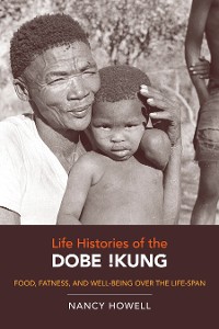 Cover Life Histories of the Dobe !Kung