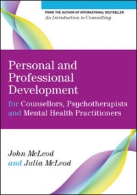 Cover EBOOK: Personal and Professional Development for Counsellors, Psychotherapists and Mental Health Practitioners
