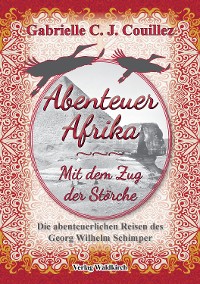 Cover Abenteuer Afrika - Mit dem Zug der Störche