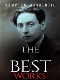 Cover Compton MacKenzie: The Best Works