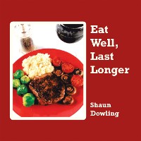 Cover Eat Well, Last Longer