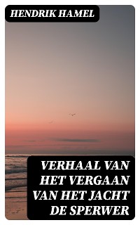 Cover Verhaal van het vergaan van het jacht de Sperwer