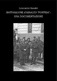 Cover Il Battaglione d'Assalto Pontida: Una documentazione