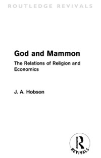 Cover God and Mammon (Routledge Revivals)