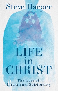 Cover Life in Christ