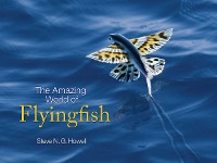 Cover The Amazing World of Flyingfish