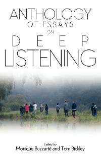 Cover Anthology of Essays on Deep Listening