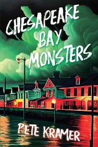 Cover Chesapeake Bay Monsters