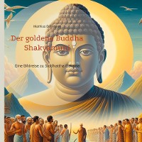 Cover Der goldene Buddha Shakyamuni