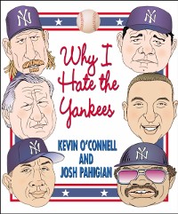 Cover Why I Hate the Yankees