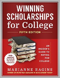 Cover Winning Scholarships for College, Fifth Edition
