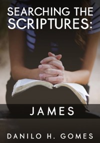 Cover Searching the Scriptures: James
