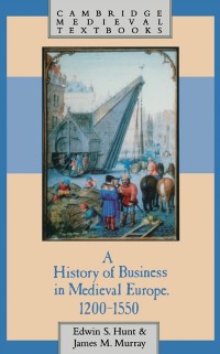 Cover History of Business in Medieval Europe, 1200-1550
