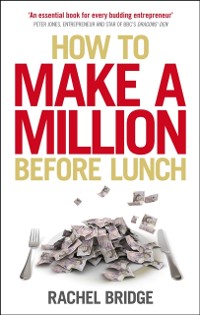 Cover How to Make a Million Before Lunch