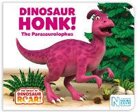 Cover Dinosaur Honk! The Parasaurolophus