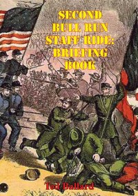 Cover Second Bull Run Staff Ride: Briefing Book [Illustrated Edition]