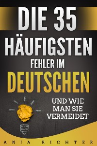 Cover Die 35 häufigsten Fehler im Deutschen