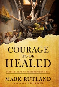 Cover Courage to Be Healed