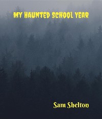Cover My Haunted School Year