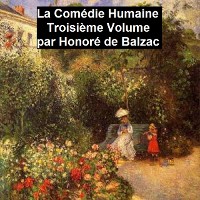 Cover La Comédie Humaine Troisiéme Volume