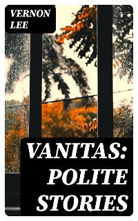 Cover Vanitas: Polite Stories