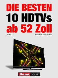 Cover Die besten 10 HDTVs ab 52 Zoll (Band 2)
