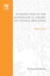 Cover Introduction to the Mathematical Theory of Control Processes: Linear Equations and Quadratic Criteria v. 1