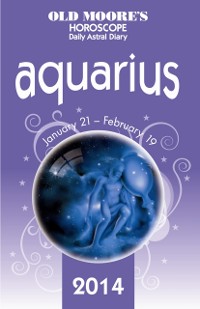 Cover Old Moore's Horoscope and Astral Diary 2014 - Aquarius