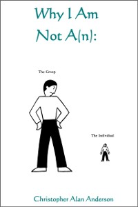 Cover Why I Am Not A(n):