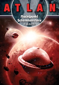 Cover ATLAN X: Fluchtpunkt Schemmenstern
