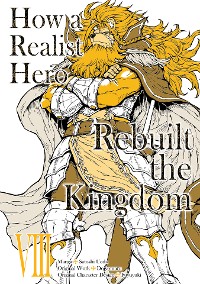 Cover How a Realist Hero Rebuilt the Kingdom (Manga) Volume 8