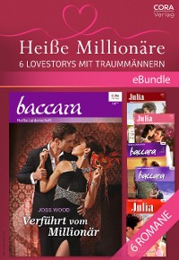 Cover Heiße Millionäre - 6 Lovestorys mit Traummännern