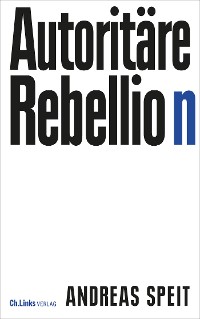 Cover Autoritäre Rebellion